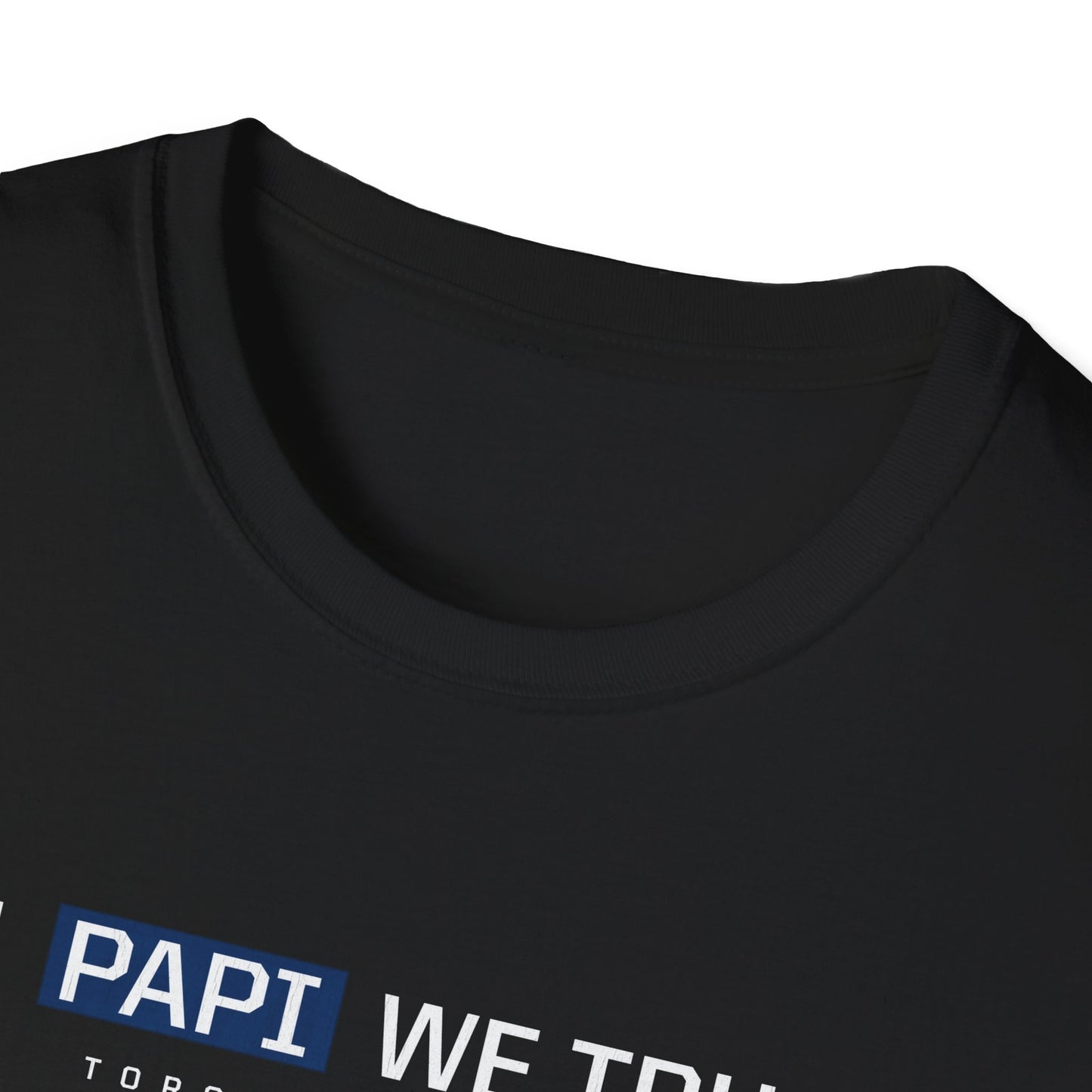 In Papi We Trust T-Shirt