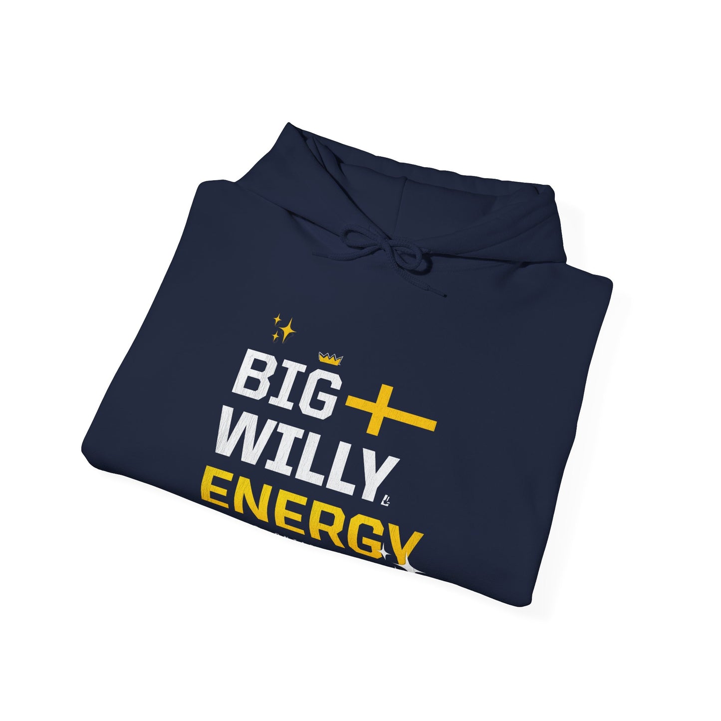Big Willy Energy Sweatshirt